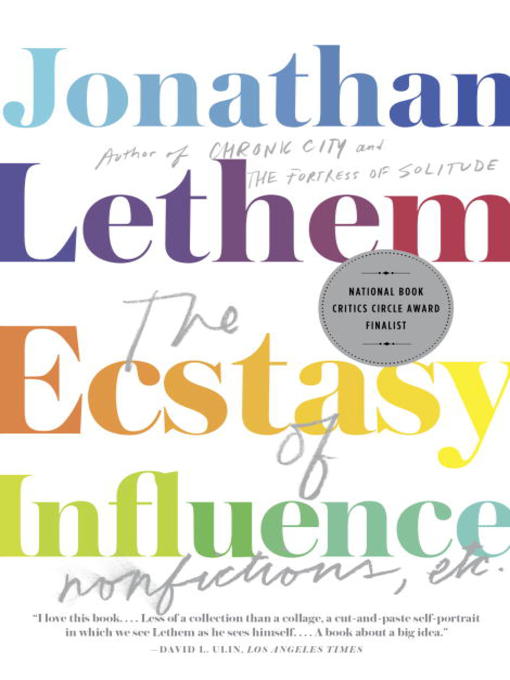 Title details for The Ecstasy of Influence by Jonathan Lethem - Wait list